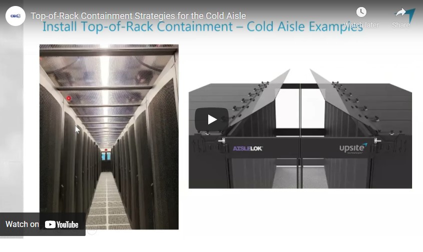 CEG Vlog – Top-of-Rack Containment Strategies for the Cold Aisle