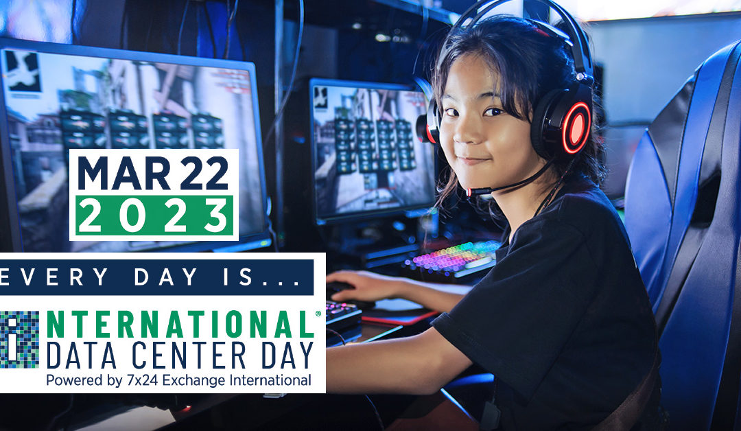 Every Day Should Be International Data Center Day!